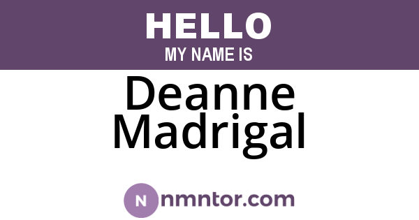 Deanne Madrigal