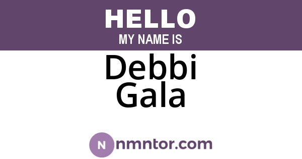 Debbi Gala