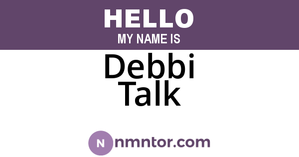 Debbi Talk