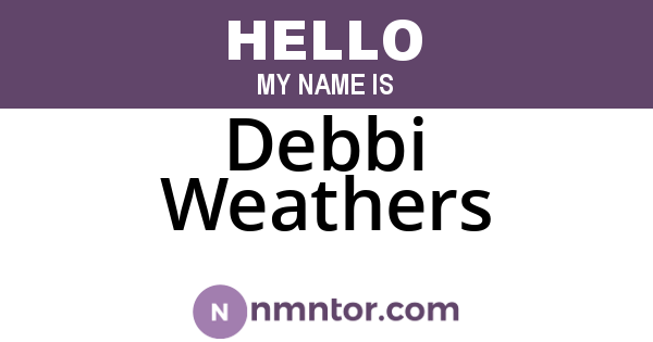 Debbi Weathers