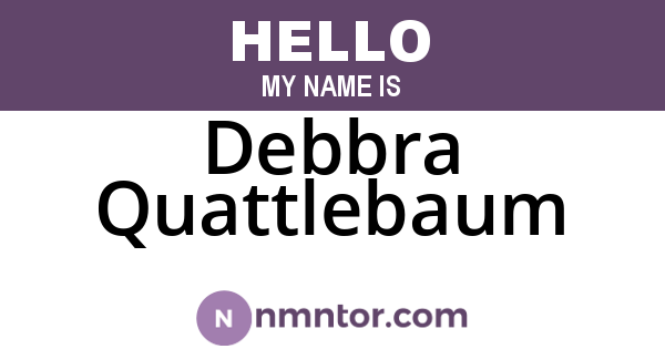 Debbra Quattlebaum