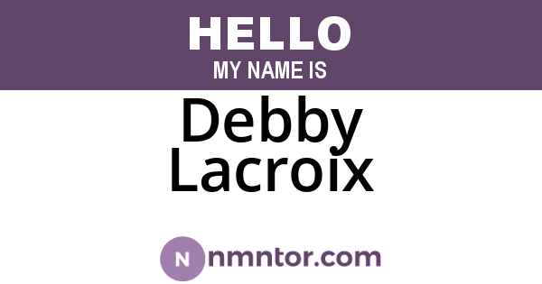 Debby Lacroix