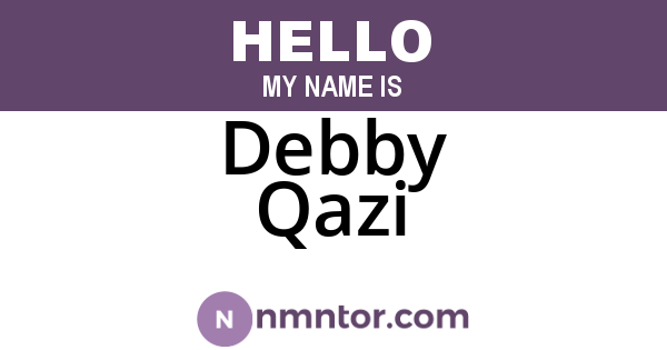 Debby Qazi
