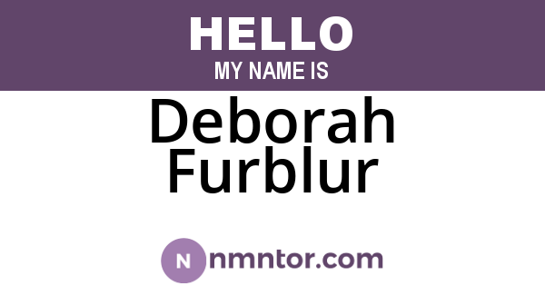 Deborah Furblur