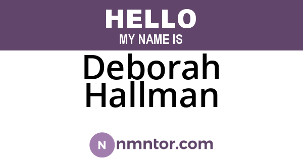Deborah Hallman