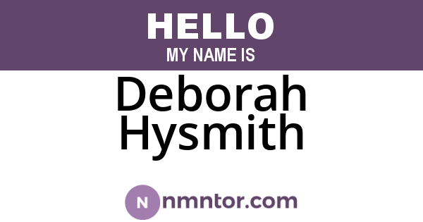 Deborah Hysmith