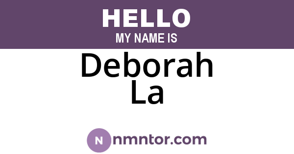 Deborah La