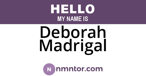 Deborah Madrigal