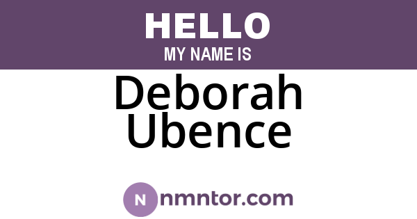 Deborah Ubence