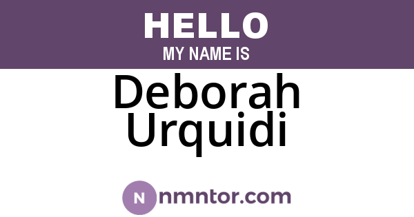 Deborah Urquidi