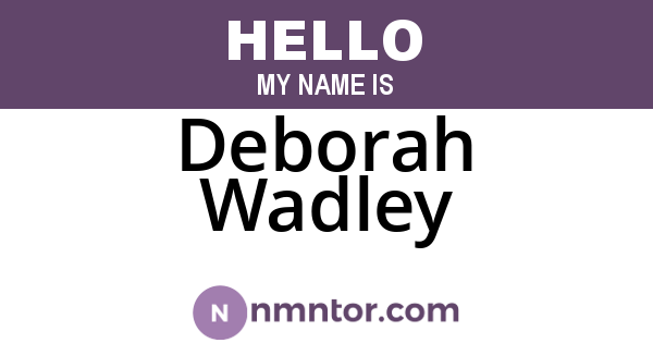 Deborah Wadley