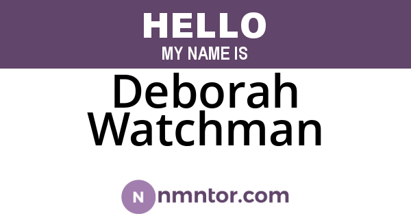 Deborah Watchman