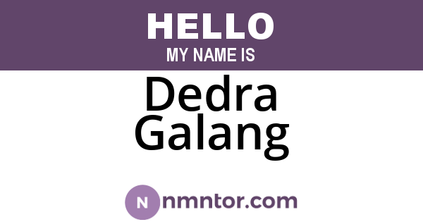 Dedra Galang