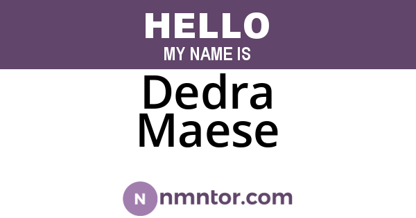 Dedra Maese