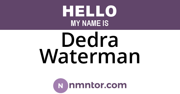 Dedra Waterman