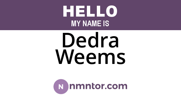 Dedra Weems