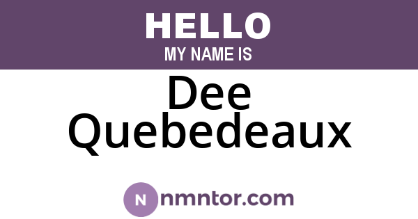 Dee Quebedeaux