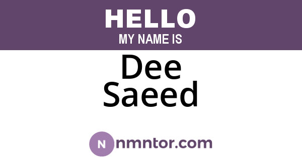 Dee Saeed