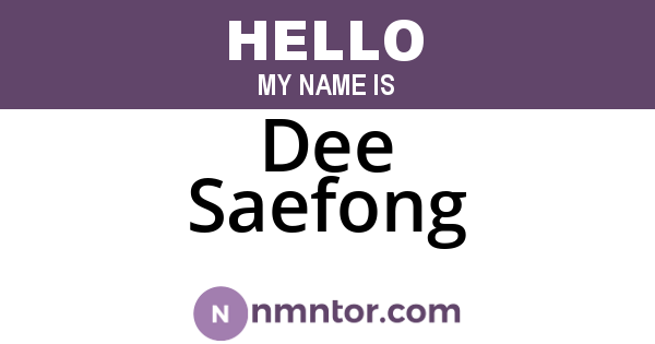 Dee Saefong