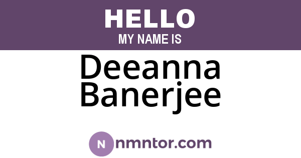 Deeanna Banerjee
