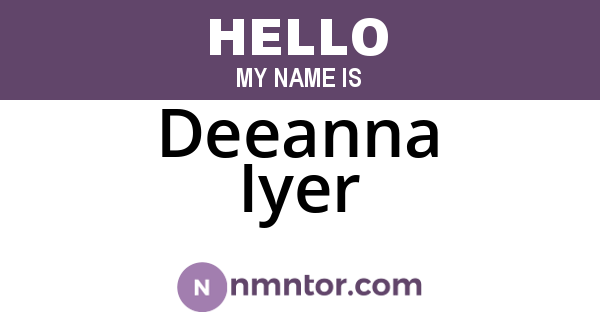 Deeanna Iyer