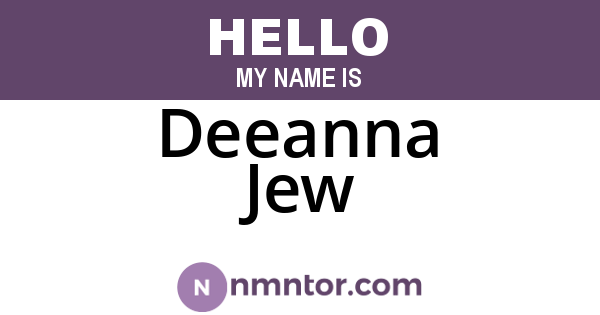 Deeanna Jew
