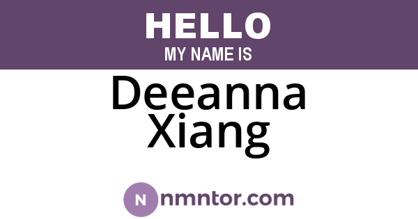 Deeanna Xiang