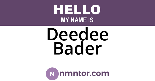 Deedee Bader