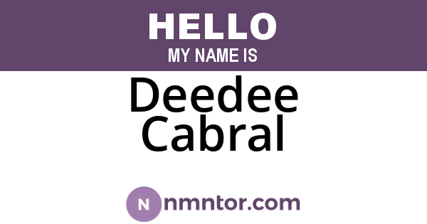 Deedee Cabral