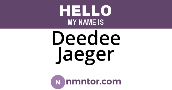 Deedee Jaeger