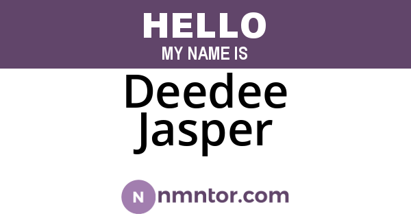Deedee Jasper