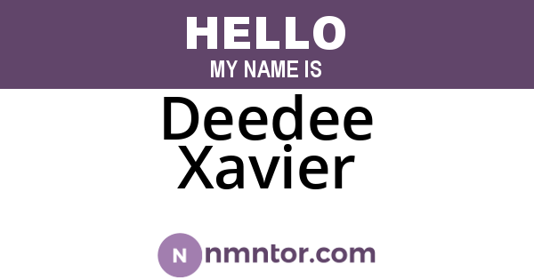 Deedee Xavier