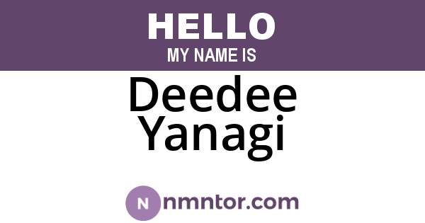 Deedee Yanagi
