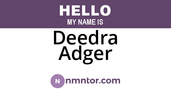 Deedra Adger