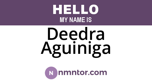 Deedra Aguiniga