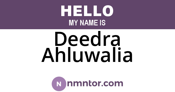 Deedra Ahluwalia