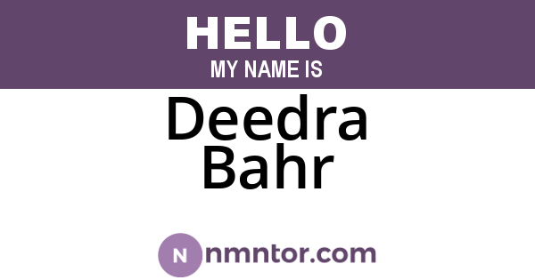 Deedra Bahr