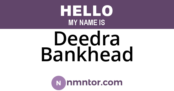 Deedra Bankhead