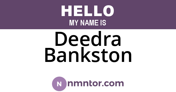 Deedra Bankston