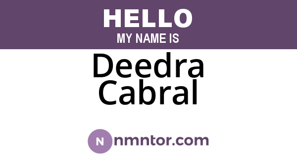 Deedra Cabral