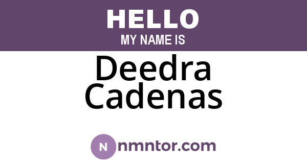 Deedra Cadenas