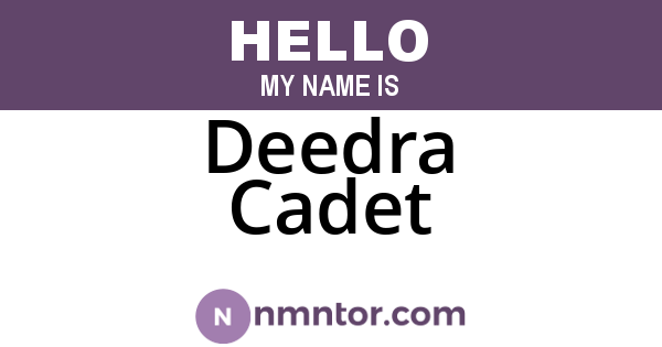 Deedra Cadet