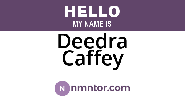 Deedra Caffey