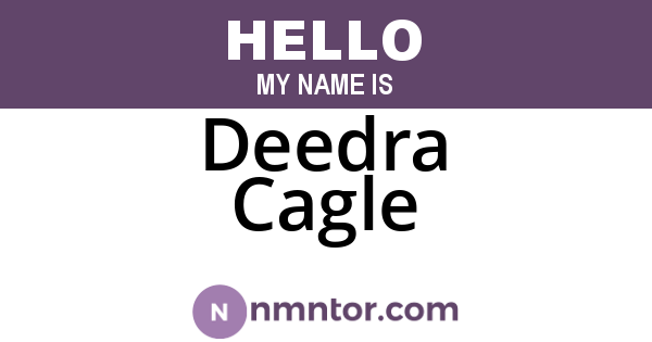 Deedra Cagle