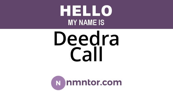 Deedra Call