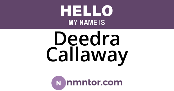 Deedra Callaway