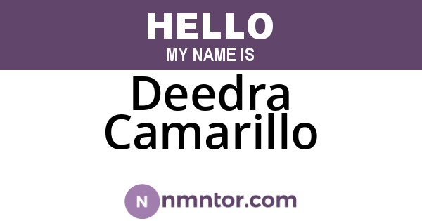 Deedra Camarillo