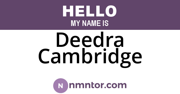 Deedra Cambridge