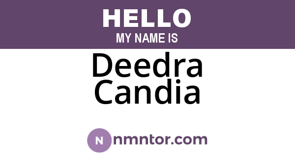 Deedra Candia