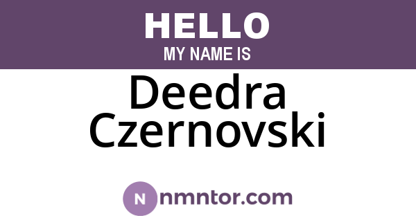 Deedra Czernovski